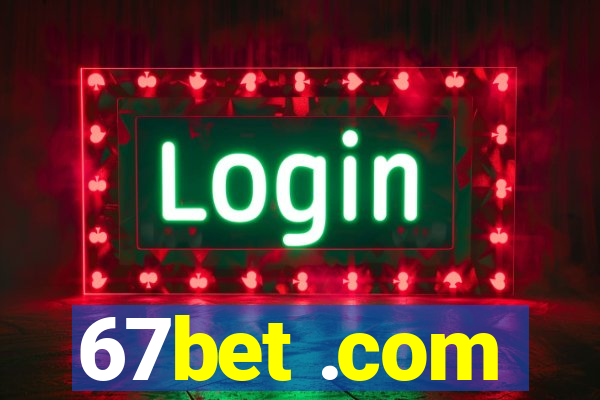 67bet .com